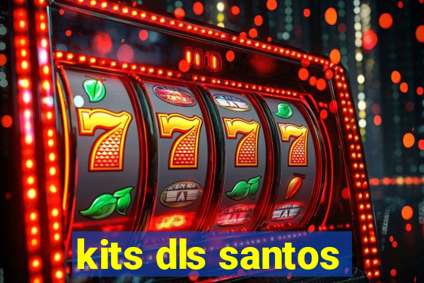 kits dls santos