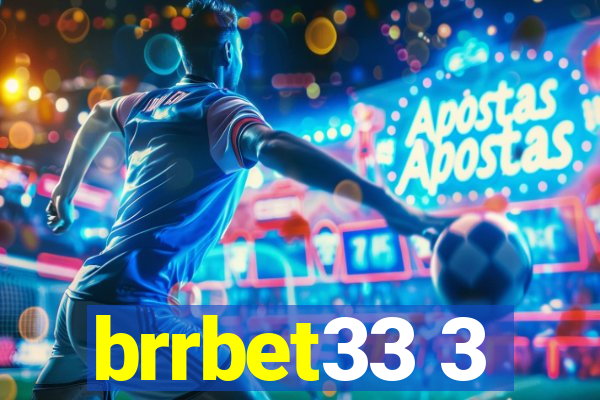 brrbet33 3