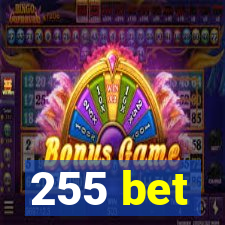 255 bet