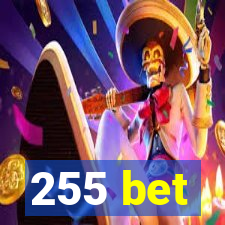 255 bet