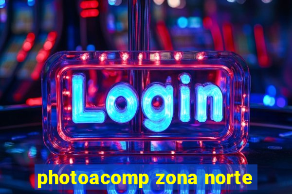 photoacomp zona norte