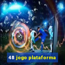 48 jogo plataforma