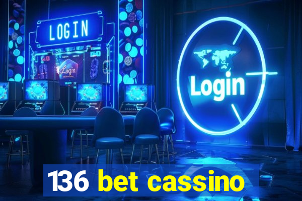 136 bet cassino