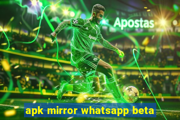 apk mirror whatsapp beta