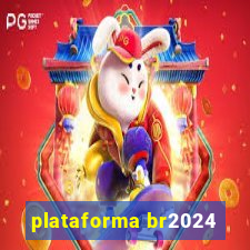 plataforma br2024