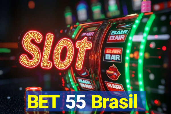 BET 55 Brasil