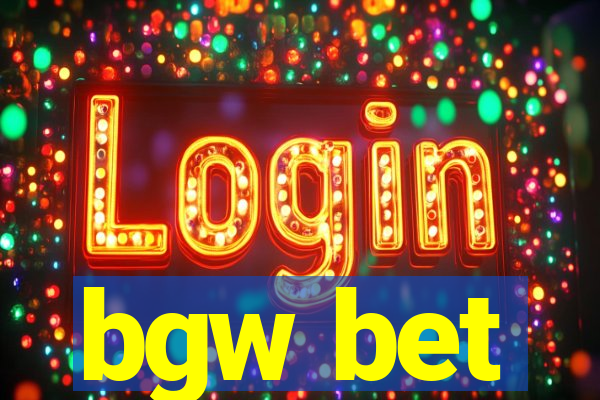 bgw bet