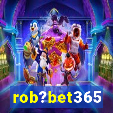 rob?bet365