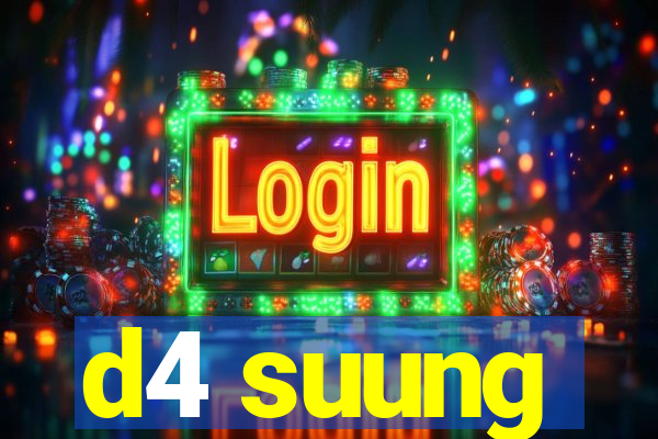 d4 suung