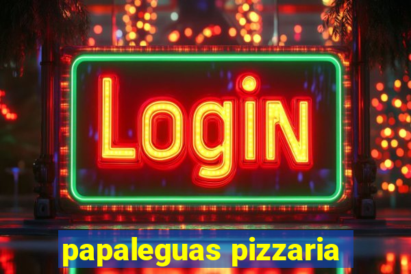 papaleguas pizzaria