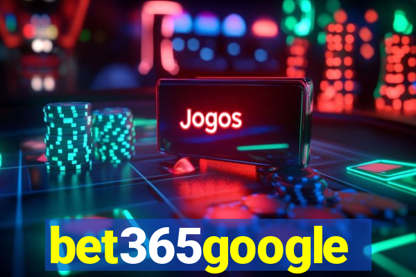 bet365google