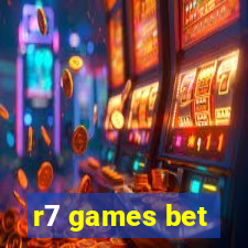 r7 games bet