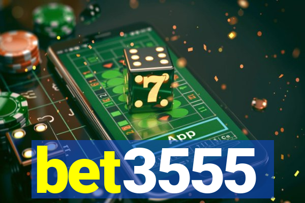 bet3555