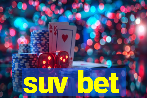 suv bet