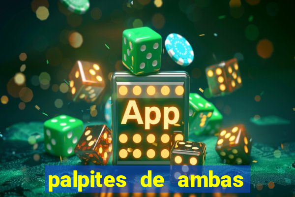 palpites de ambas marcam para hoje