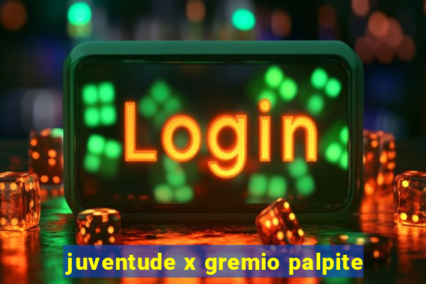 juventude x gremio palpite