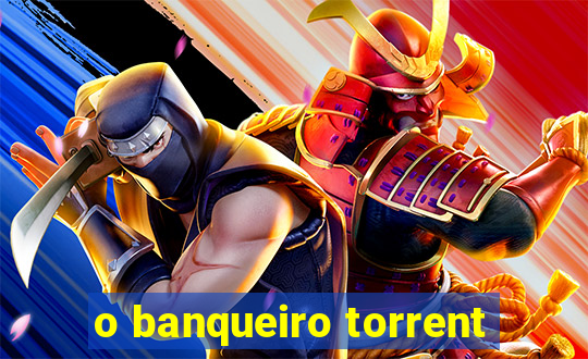 o banqueiro torrent