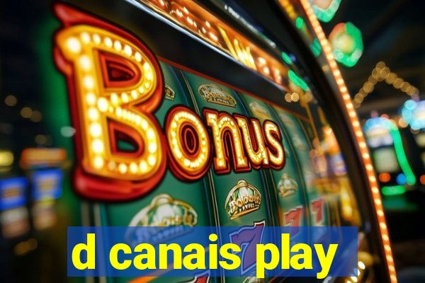 d canais play