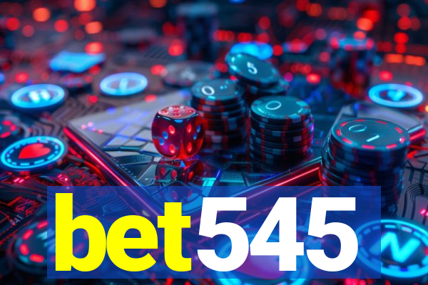 bet545