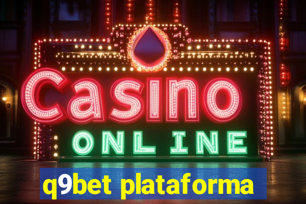 q9bet plataforma