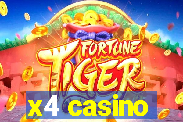 x4 casino