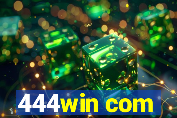 444win com