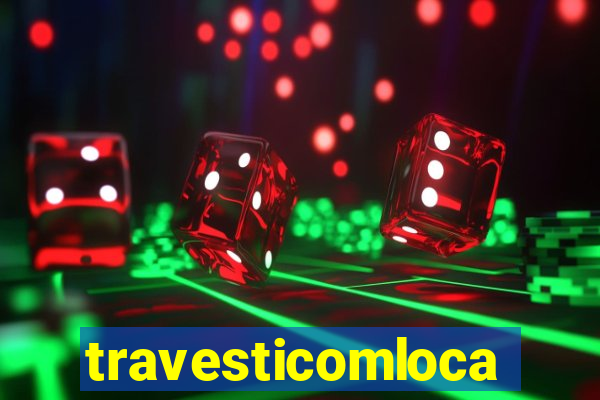 travesticomlocal