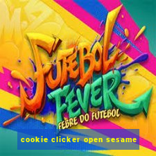 cookie clicker open sesame