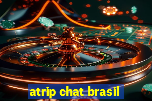 atrip chat brasil