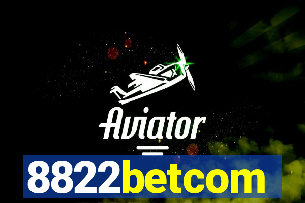 8822betcom