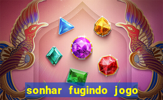 sonhar fugindo jogo do bicho