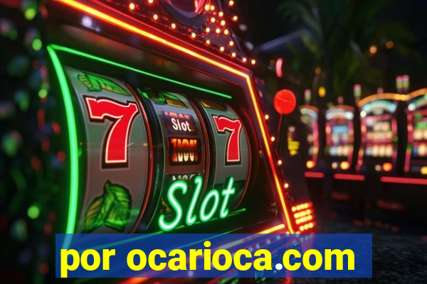 por ocarioca.com