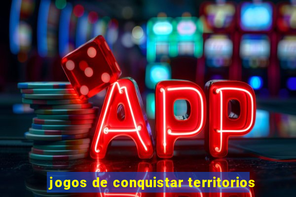 jogos de conquistar territorios