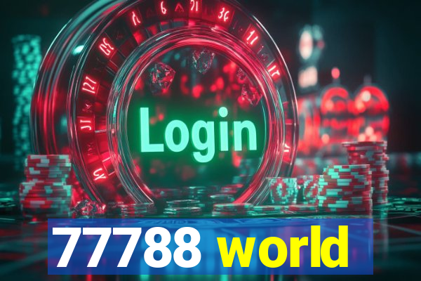 77788 world