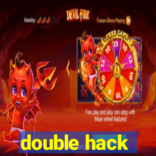 double hack