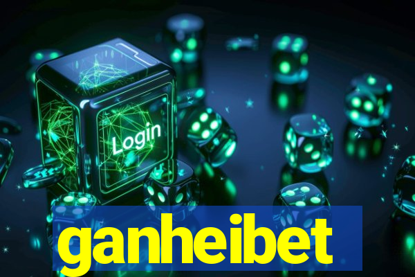 ganheibet