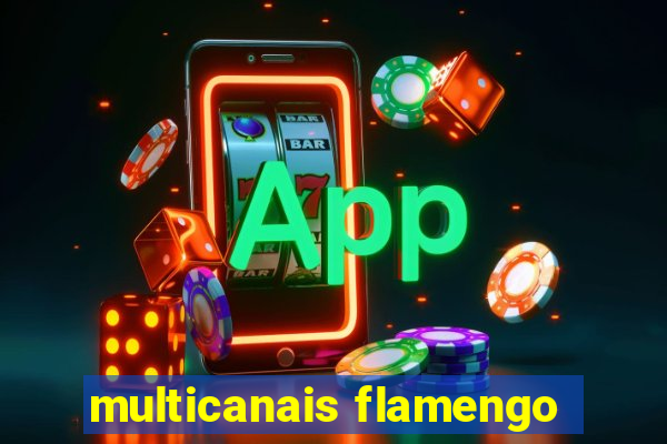 multicanais flamengo