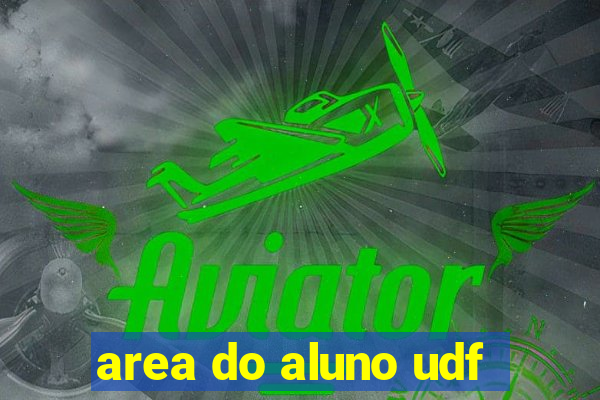 area do aluno udf