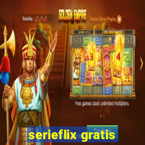 serieflix gratis