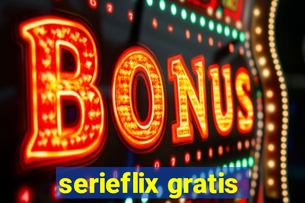 serieflix gratis