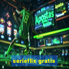 serieflix gratis