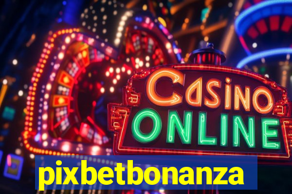 pixbetbonanza