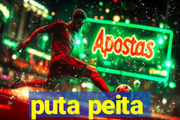 puta peita
