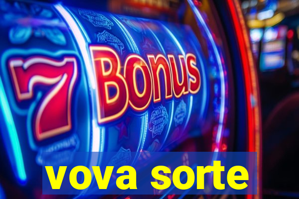 vova sorte
