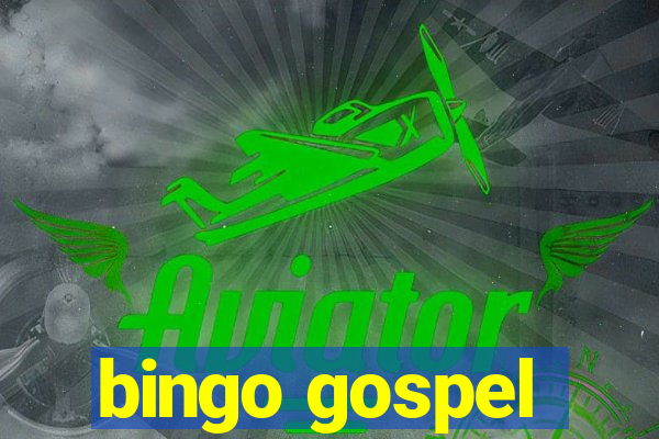 bingo gospel