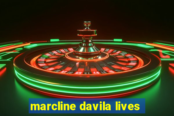 marcline davila lives