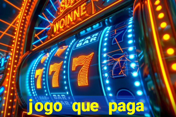 jogo que paga dinheiro de verdade sem precisar depositar