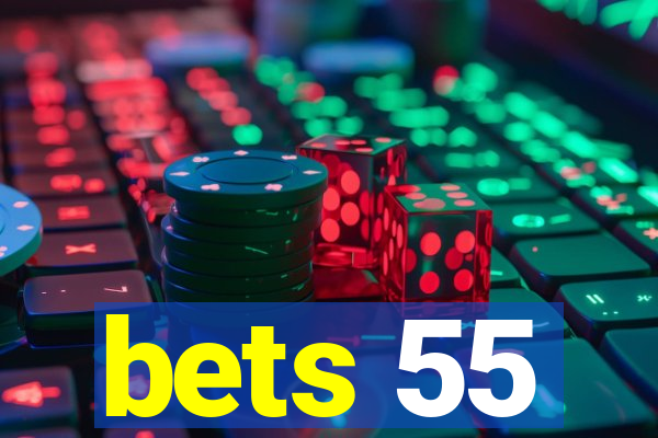 bets 55