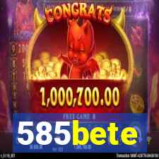 585bete