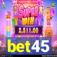bet45